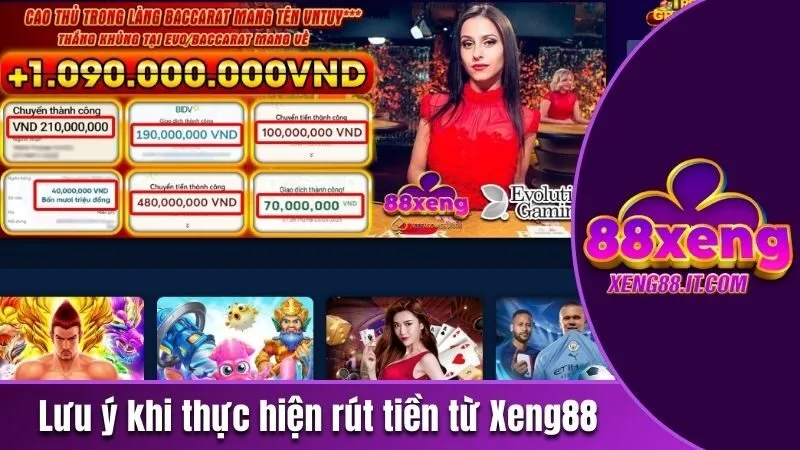 Hướng Dẫn Quy Trình Rút Tiền Xeng88 Tiết Kiệm Thời Gian 3 Một số lưu ý khi rút tiền Xeng88